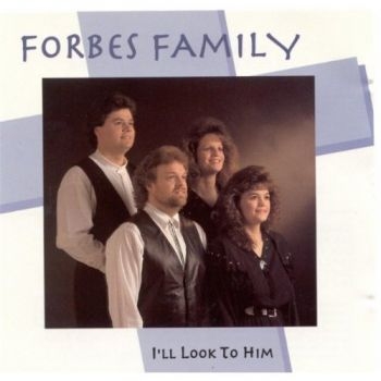 Forbes Family - I'll Look To Him in the group CD / Bestsellers at Bengans Skivbutik AB (3205427)