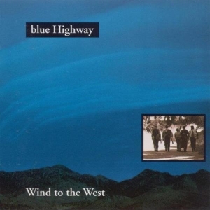 Blue Highway - Wind To The West in the group CD / Elektroniskt,World Music at Bengans Skivbutik AB (3205433)