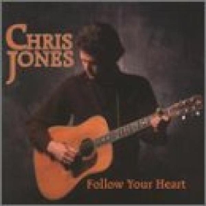 Jones Chris - Follow Your Heart in the group CD / Country at Bengans Skivbutik AB (3205439)