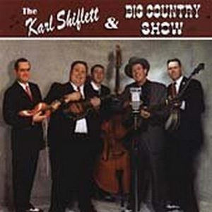 Shiflett Karl - And The Big Country Show in the group CD / Country at Bengans Skivbutik AB (3205442)