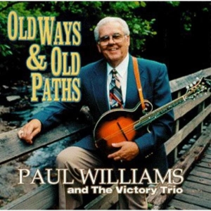 Williams Paul - Old Ways & Old Paths in the group CD / Country at Bengans Skivbutik AB (3205444)