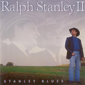 Stanley Ralph Ii - Stanley Blues in the group CD / Country at Bengans Skivbutik AB (3205450)