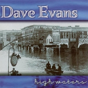 Evans Dave - High Waters in the group CD / Elektroniskt,World Music at Bengans Skivbutik AB (3205461)