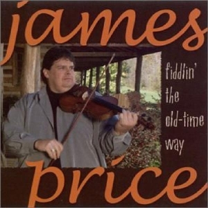 Price James - Fiddlin' The Old-Time Way in the group CD / Country at Bengans Skivbutik AB (3205464)