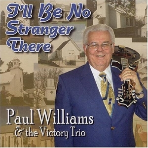 Williams Paul - I'll Be No Stranger There in the group CD / Country at Bengans Skivbutik AB (3205475)