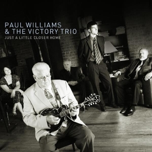Williams Paul & Victory - Just A Little Closer To Home in the group CD / Country,Jazz at Bengans Skivbutik AB (3205501)