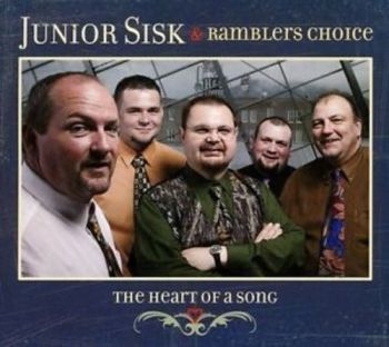 Sisk Junior And Ramblers Choice - Heart Of A Song in the group CD / Country at Bengans Skivbutik AB (3205509)