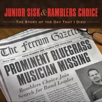 Sisk Junior And Ramblers Choice - Story Of The Day That I Died in the group CD / Bestsellers at Bengans Skivbutik AB (3205514)