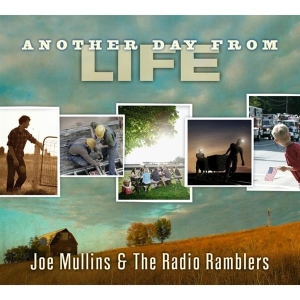 Mullins Joe & Radio Ramblers - Another Day From Life in the group CD / Country,Jazz at Bengans Skivbutik AB (3205518)