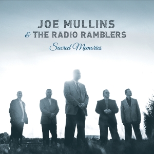 Mullins Joe & Radio Ramblers - Sacred Memories in the group CD / Pop-Rock at Bengans Skivbutik AB (3205520)