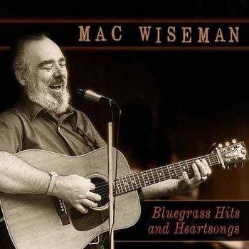 Wiseman Mac - Bluegrass Hits And Hearts in the group CD / Bestsellers at Bengans Skivbutik AB (3205543)