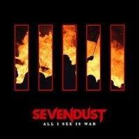 SEVENDUST - ALL I SEE IS WAR in the group CD / Pop-Rock at Bengans Skivbutik AB (3207745)