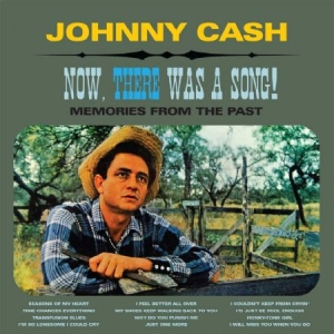 Cash Johnny - Now, There Was A Song in the group Minishops / Johnny Cash at Bengans Skivbutik AB (3207763)