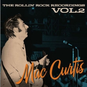 Curtis Mac - Rollin' Rock Recordings Vol. 2 in the group CD / Rock at Bengans Skivbutik AB (3207830)