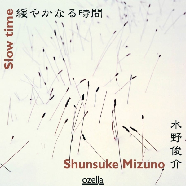 Mizuno Shunsuke - Slow Time in the group CD / Worldmusic/ Folkmusik at Bengans Skivbutik AB (3207940)