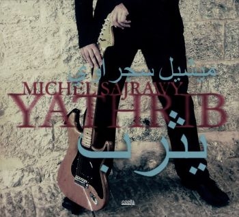 Sajrawy Michel - Yathrib in the group CD / Bestsellers at Bengans Skivbutik AB (3207942)