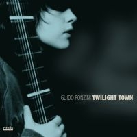 Ponzini Guido - Twilight Town in the group CD / Elektroniskt,Pop-Rock at Bengans Skivbutik AB (3207944)