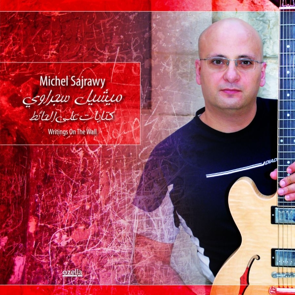 Sajrawy Michel - Writings On The Wall in the group CD / Bestsellers at Bengans Skivbutik AB (3207947)