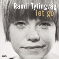 Tytingvåg Randi - Let Go in the group CD / Jazz at Bengans Skivbutik AB (3207961)