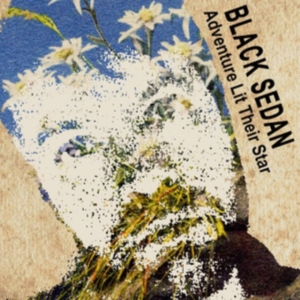 Black Sedan - Adventure Lit Their Star in the group CD / Pop-Rock at Bengans Skivbutik AB (3208051)