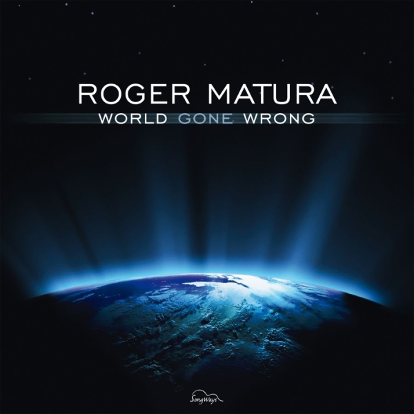 Matura Roger - World Gone Wrong in the group CD / Bestsellers at Bengans Skivbutik AB (3208078)