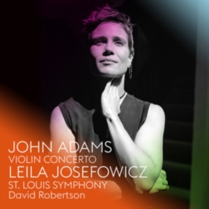 Leila Josefowicz St. Louis Sy - John Adams: Violin Concerto in the group OTHER / Övrigt / at Bengans Skivbutik AB (3208384)