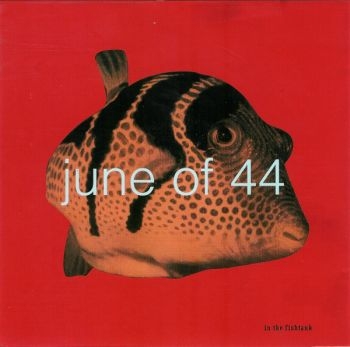 June Of 44 - In The Fishtank in the group CD / Bestsellers at Bengans Skivbutik AB (3210101)