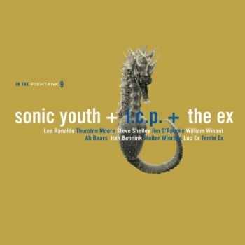 Sonic Youth + The Ex+Icp - In The Fishtank in the group CD / Bestsellers at Bengans Skivbutik AB (3210105)