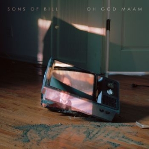 Sons Of Bill - Oh God Ma'am in the group CD / Rock at Bengans Skivbutik AB (3210198)