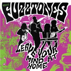 Fuzztones - Leave Your Mind At Home (Deluxe) in the group CD / Rock at Bengans Skivbutik AB (3210215)