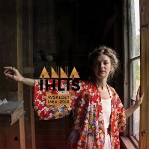 Ihlis Anna - Avskedet 1864-2018 in the group CD / Pop-Rock at Bengans Skivbutik AB (3211974)