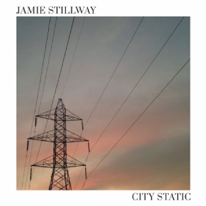 Stillway Jamie - City Static in the group CD / Pop at Bengans Skivbutik AB (3212085)