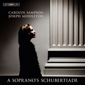 Schubert Franz - A SopranoâS Schubertiade in the group MUSIK / SACD / Klassiskt at Bengans Skivbutik AB (3212126)