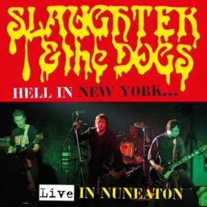 Slaughter & The Dogs - Hell In New York (Cd & Dvd) in the group CD / Rock at Bengans Skivbutik AB (3213268)