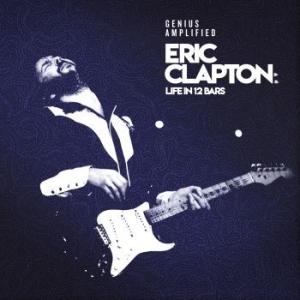 Blandade Artister - Life In 12 Bars - Eric Clapton Docu in the group CD / Upcoming releases / RNB, Disco & Soul at Bengans Skivbutik AB (3213287)