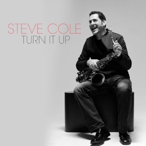 Cole Steve - Turn It Up in the group OTHER / Övrigt /  at Bengans Skivbutik AB (3213323)