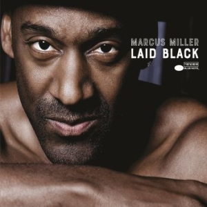 Marcus Miller - Laid Back in the group OUR PICKS / CD Mid at Bengans Skivbutik AB (3213892)