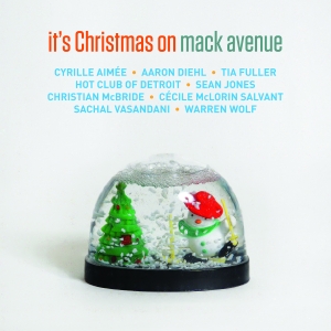 Various Artists - It's Christmas On Mack Avenue in the group OTHER / Övrigt /  at Bengans Skivbutik AB (3213922)