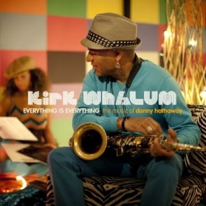 Whalum Kirk - Everything Is Everything - The Musi in the group OTHER / Övrigt /  at Bengans Skivbutik AB (3213976)