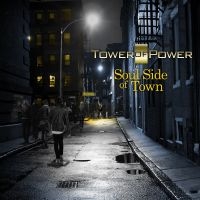 Tower Of Power - Soul Side Of Town in the group CD / Pop-Rock,RnB-Soul at Bengans Skivbutik AB (3213980)