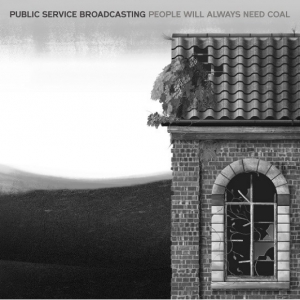 Public Service Broadcasting - People Will Always Need Coal in the group OUR PICKS / Record Store Day / RSD2013-2020 at Bengans Skivbutik AB (3214395)
