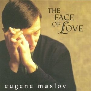 Maslov Eugene - Face Of Love in the group OTHER / Övrigt /  at Bengans Skivbutik AB (3215680)