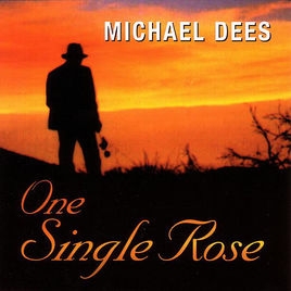 Dees Michael - One Single Rose in the group CD / Jazz at Bengans Skivbutik AB (3215681)