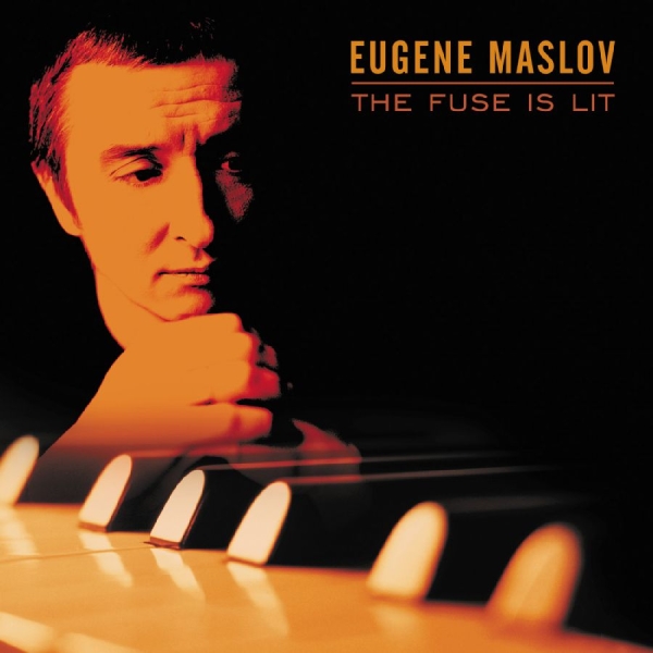 Maslov Eugene - The Fuse Is Lit in the group OTHER / Övrigt /  at Bengans Skivbutik AB (3215682)