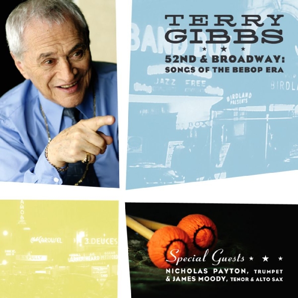 Gibbs Terry - 52Nd & Broadway: Songs Of The Bebop in the group OTHER / Övrigt /  at Bengans Skivbutik AB (3215691)