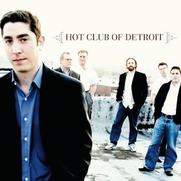 Hot Club Of Detroit - Hot Club Of Detroit in the group OTHER / Övrigt / at Bengans Skivbutik AB (3215697)
