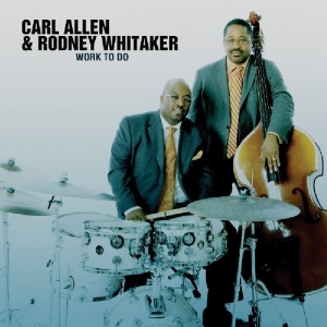 Allen Carl & Whitaker Rodney - Work To Do in the group Externt_Lager /  at Bengans Skivbutik AB (3215709)
