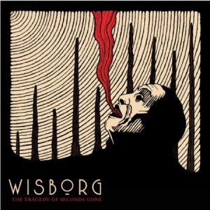Wisborg - Tragedy Of Seconds Gone in the group CD / Rock at Bengans Skivbutik AB (3217557)