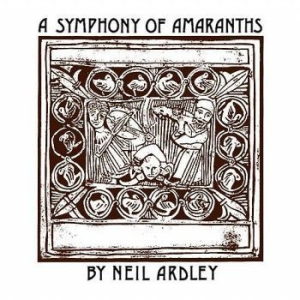 Ardley Neil - A Syphony Of Amaranths in the group CD / Jazz at Bengans Skivbutik AB (3217588)
