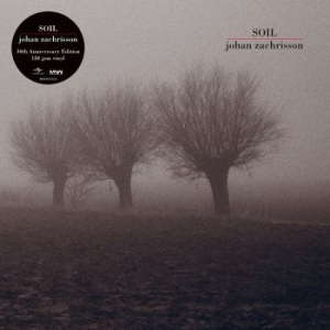 Zachrisson Johan - Soil (30Th Anniversary Ed (Vinyl) in the group VINYL / Pop at Bengans Skivbutik AB (3218393)